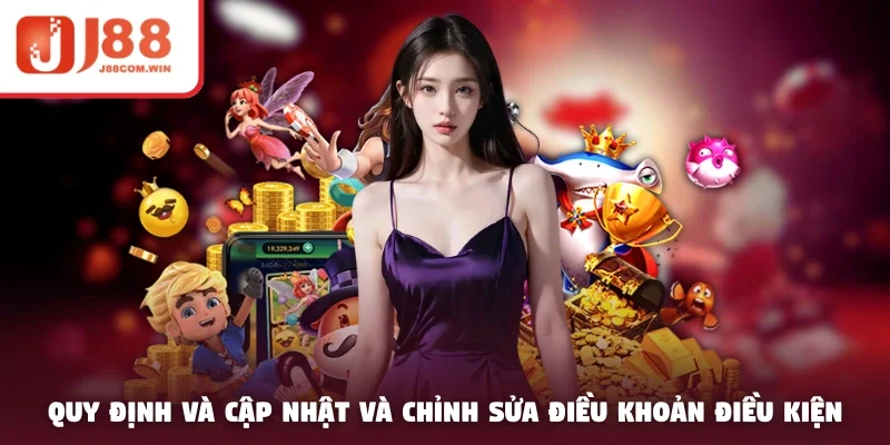 Quy định và cập nhật và chỉnh sửa điều khoản điều kiện 